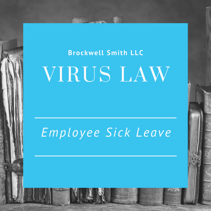 Virus Law – Employee Sick Leave – Brockwell Smith LLC